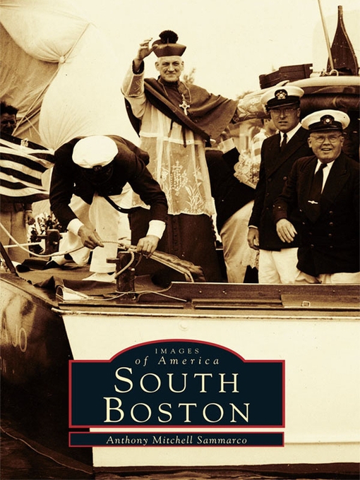 Title details for South Boston by Anthony Mitchell Sammarco - Wait list